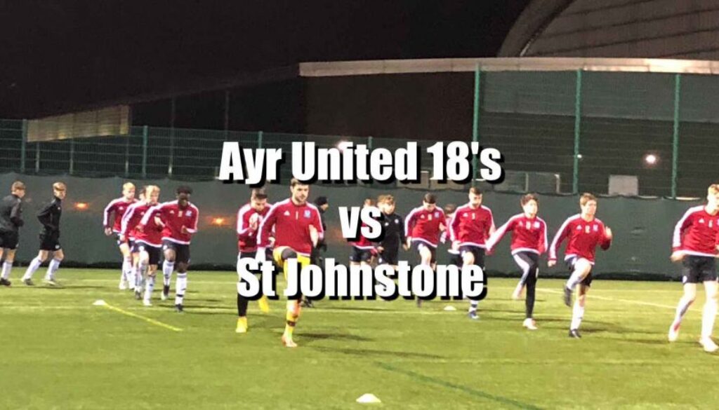ayr united 18's vs st johnstone